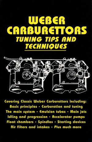 Weber Carburettors, Tuning Tips & Techniques